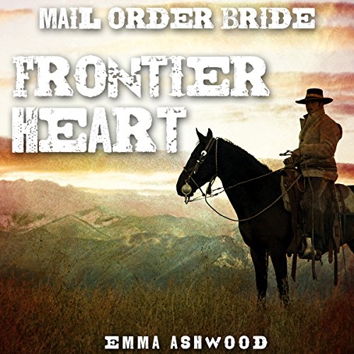 Cover of Mail Order Bride: Frontier Heart