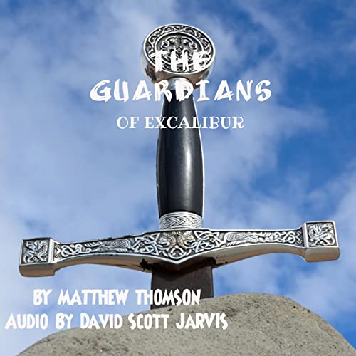 Cover of The Guardians of Excalibur