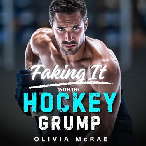 Cover of Faking It with the Hockey Grump