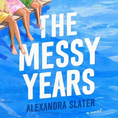 Cover of The Messy Years