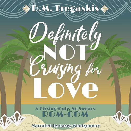 Cover of Definitely NOT Cruising for Love