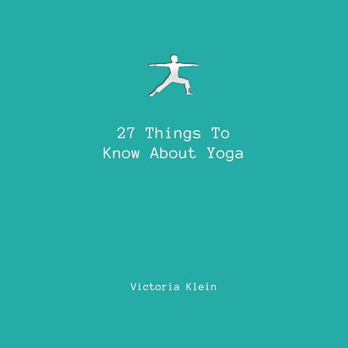Cover of 27 Things to Know About Yoga