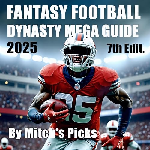 Cover of Fantasy Football Dynasty Mega Guide 2025 (Seventh Edition)