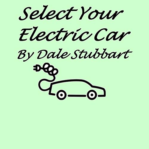 Cover of Select Your Electric Car