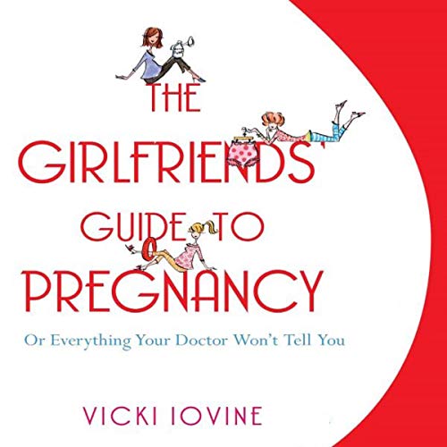 Cover of The Girlfriends' Guide to Pregnancy