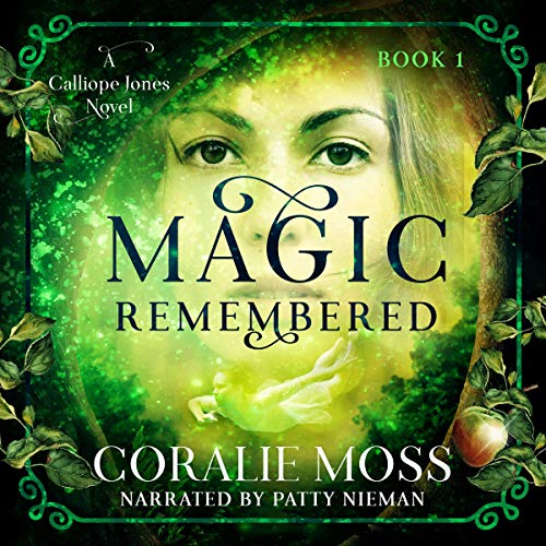 Cover of Magic Remembered: A Calliope Jones Novel