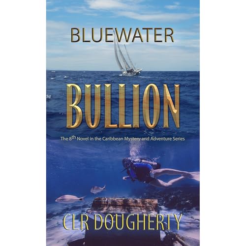 Cover of Bluewater Bullion