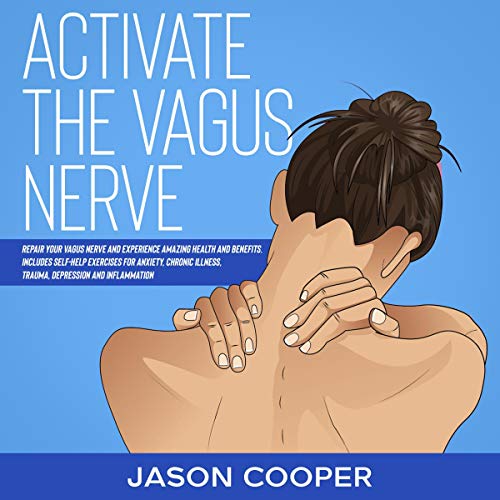 Cover of Activate the Vagus Nerve