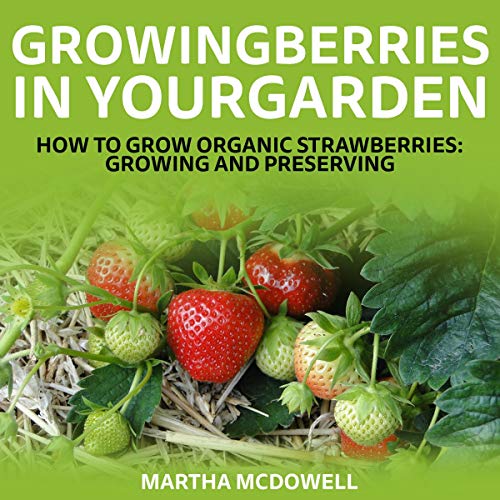 Cover of Growing Berries In Your Garden