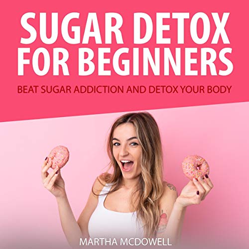 Cover of Sugar Detox for Beginners