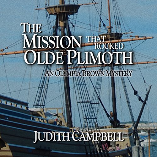 Cover of The Mission That Rocked Olde Plimoth