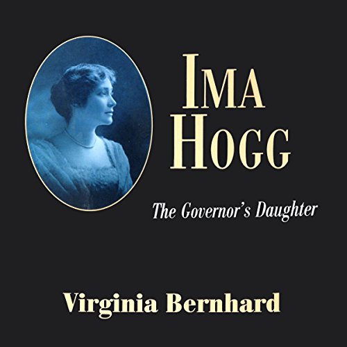 Cover of Ima Hogg: The Governor's Daughter