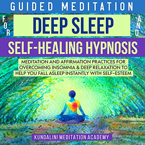 Cover of Guided Meditations for Deep Sleep and Self-Healing Hypnosis