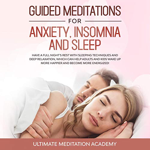Cover of Guided Meditations for Anxiety, Insomnia, and Sleep