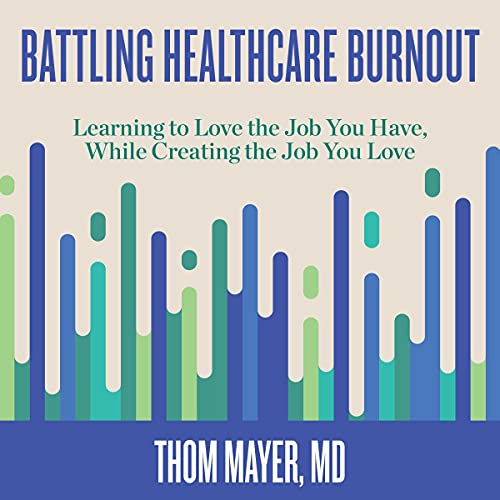 Cover of Battling Healthcare Burnout