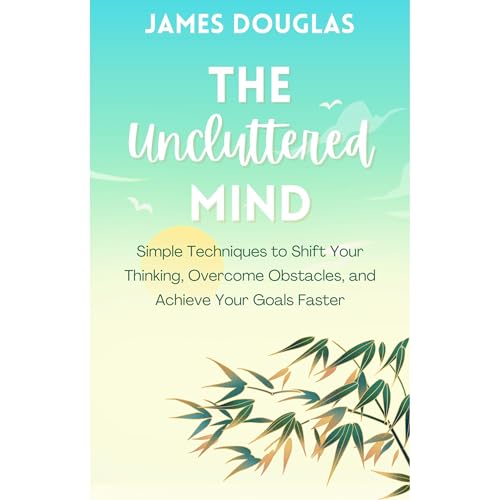 Cover of The Uncluttered Mind
