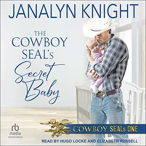 Cover of The Cowboy SEAL’s Secret Baby