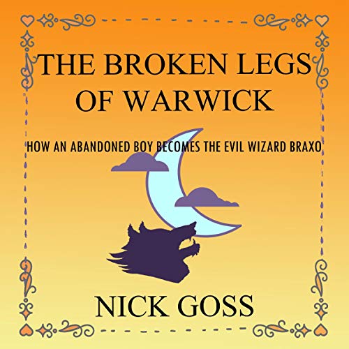 Cover of The Broken Legs of Warwick
