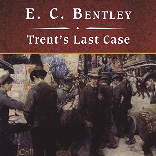 Cover of Trent's Last Case, with eBook