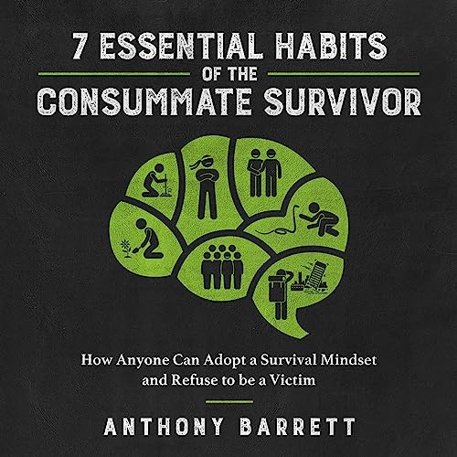 Cover of 7 Essential Habits of the Consummate Survivor