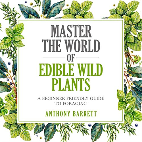 Cover of Master the World of Edible Wild Plants