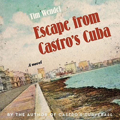 Cover of Escape from Castro's Cuba