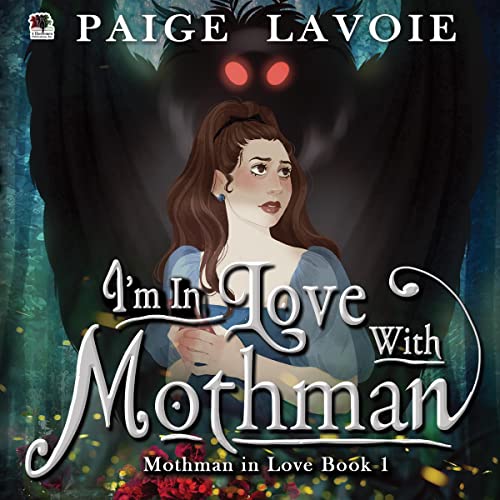 Cover of I'm in Love with Mothman