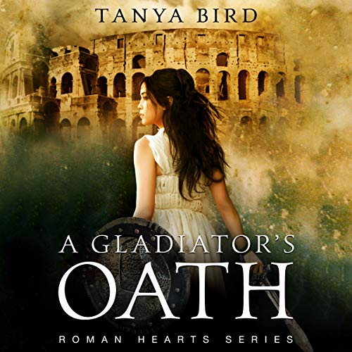 Cover of A Gladiator's Oath: A Historical Action Romance