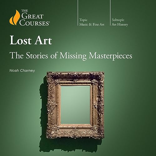 Cover of Lost Art: The Stories of Missing Masterpieces