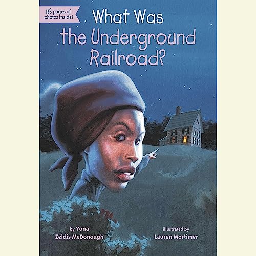 Cover of What Was the Underground Railroad?