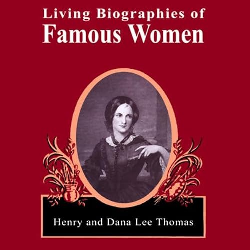 Cover of Living Biographies of Famous Women