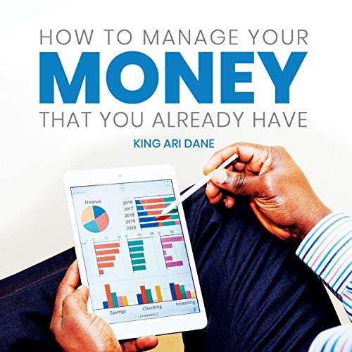 Cover of How to Manage Your Money That You Already Have