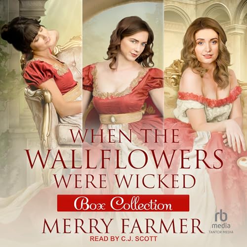Cover of When the Wallflowers Were Wicked: Box Collection One