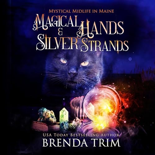 Cover of Magical Hands & Silver Strands