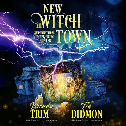 Cover of New Witch in Town (Supernatural Midlife Relic Hunter)