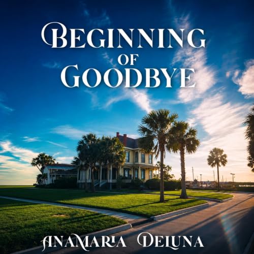 Cover of Beginning of Goodbye