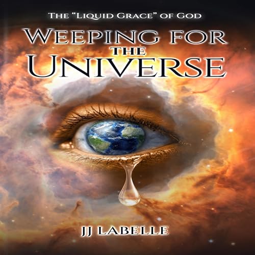 Cover of Weeping for the Universe