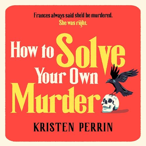 Cover of How to Solve Your Own Murder