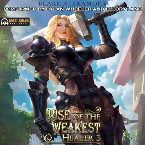 Cover of Rise of the Weakest Healer 3: A LitRPG Saga