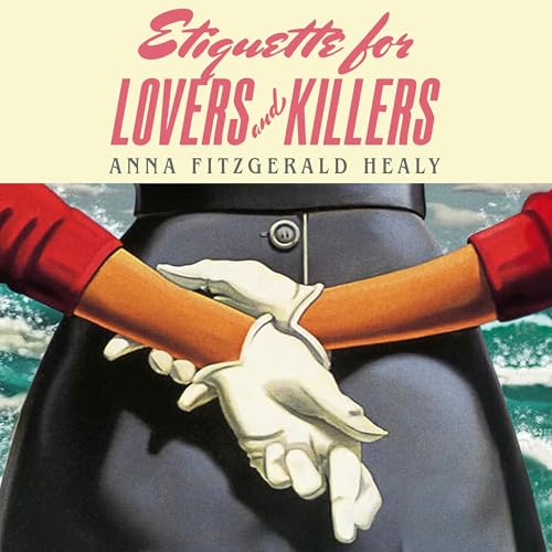 Cover of Etiquette for Lovers and Killers