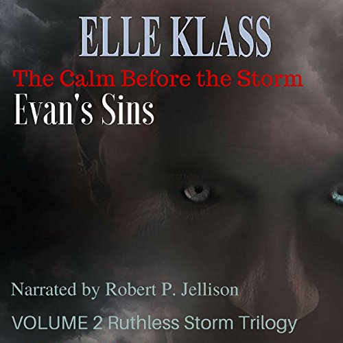 Cover of The Calm Before the Storm: Evan's Sins