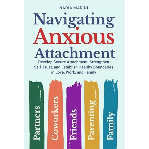Cover of Navigating Anxious Attachment