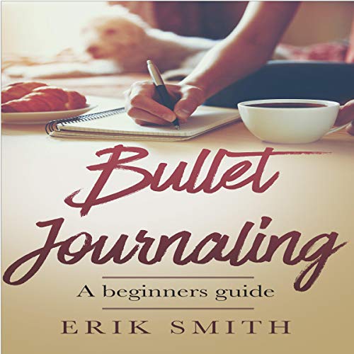 Cover of Bullet Journaling: A Beginners Guide