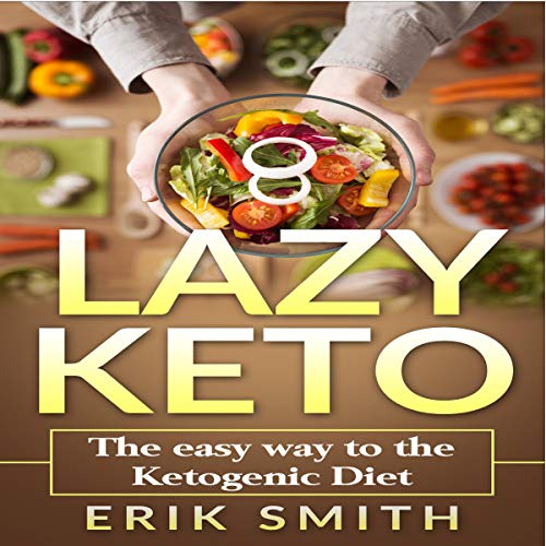 Cover of Lazy Keto: The Easy Way to the Ketogenic Diet