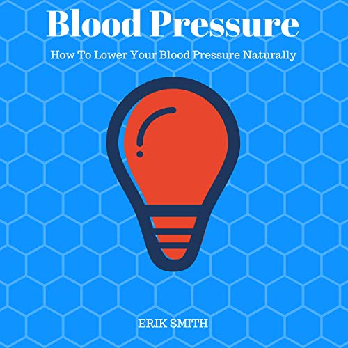 Cover of Blood Pressure: How to Lower Your Blood Pressure Naturally