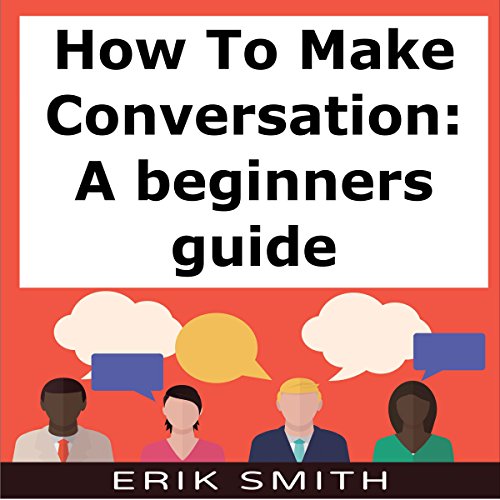 Cover of How to Make Conversation: A Beginners Guide