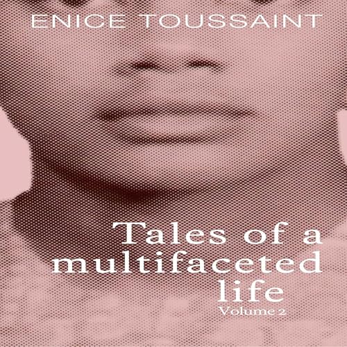 Cover of Tales of a Multifaceted Life, Volume 2
