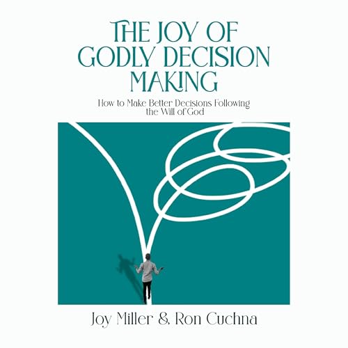 Cover of The Joy of Godly Decision Making