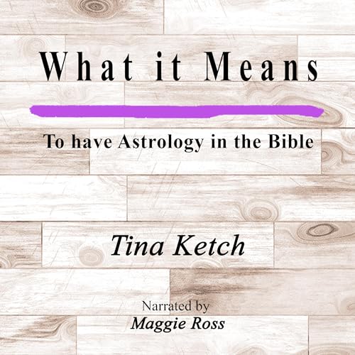 Cover of What It Means to Have Astrology in the Bible