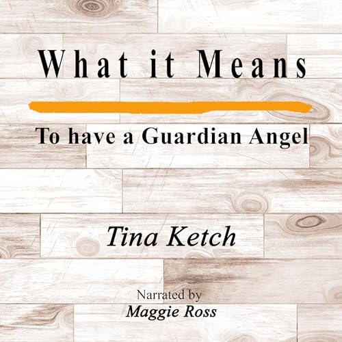 Cover of What It Means to Have a Guardian Angel